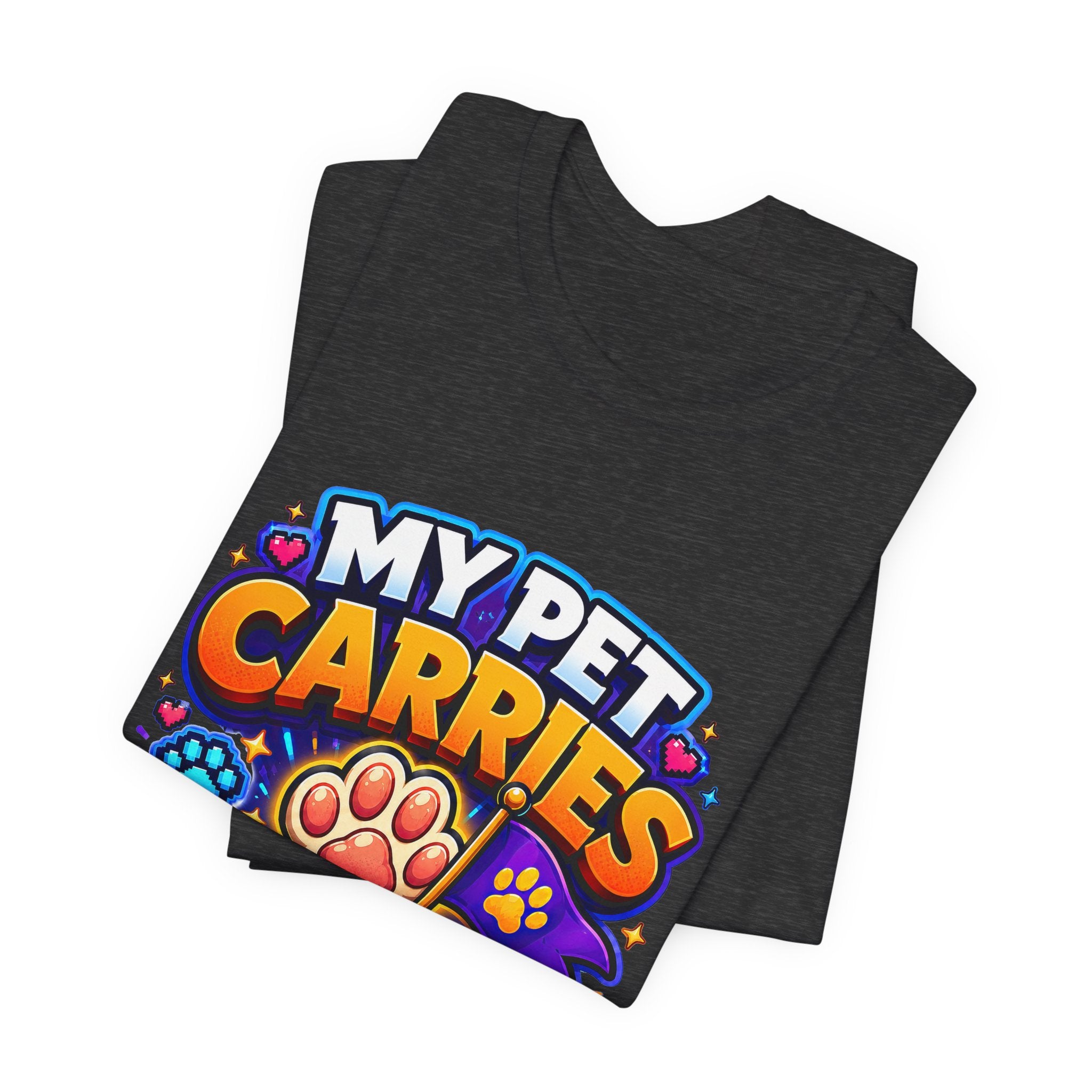 My Pet Carries the Team Shirt - Funny Gamer Pet Lover Tee