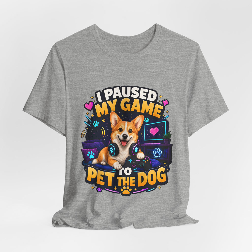 I Paused My Game to Pet the Dog Shirt - Corgi Gamer Dog Tee
