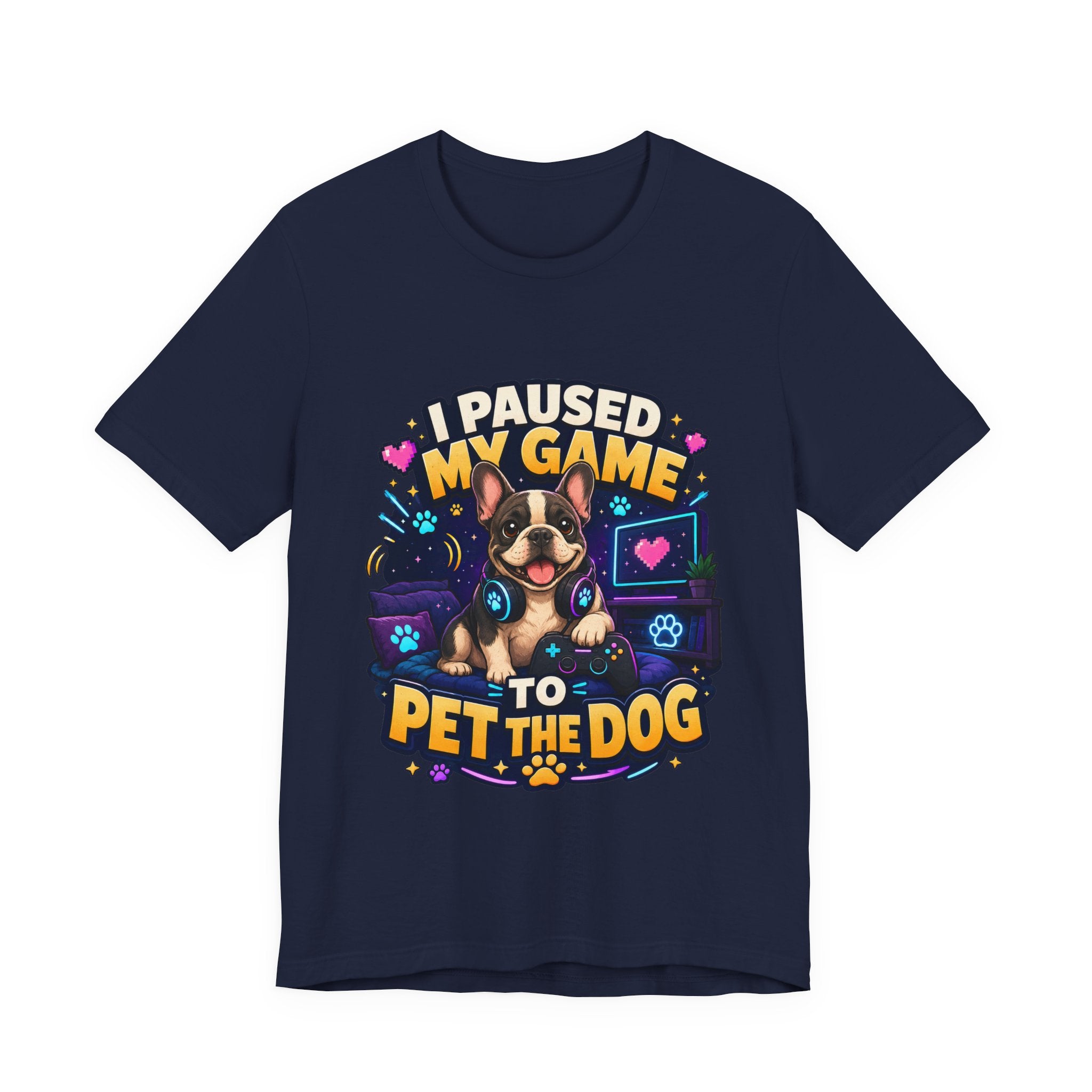 I Paused My Game to Pet the Dog Shirt - French Bulldog Gamer Dog Tee