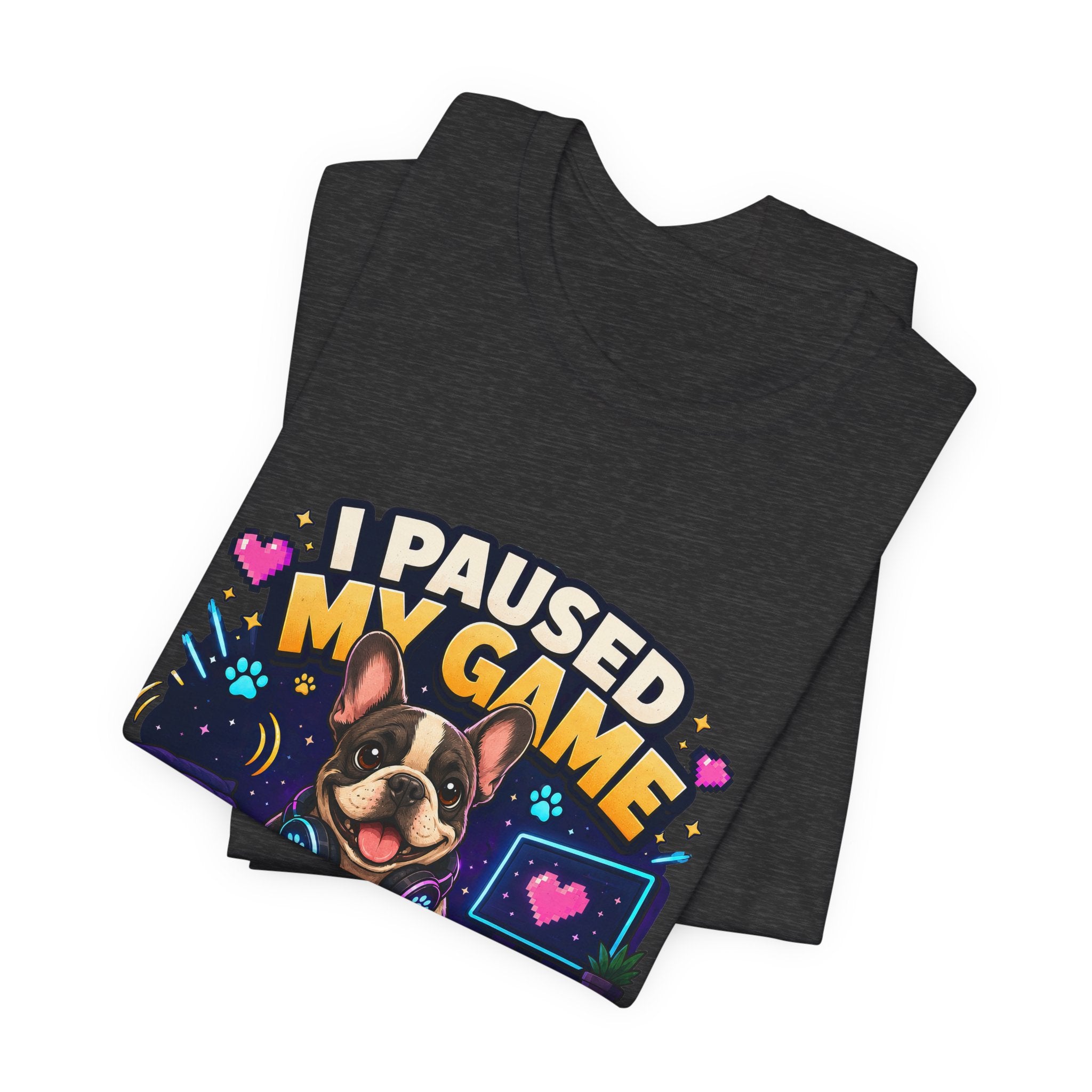 I Paused My Game to Pet the Dog Shirt - French Bulldog Gamer Dog Tee