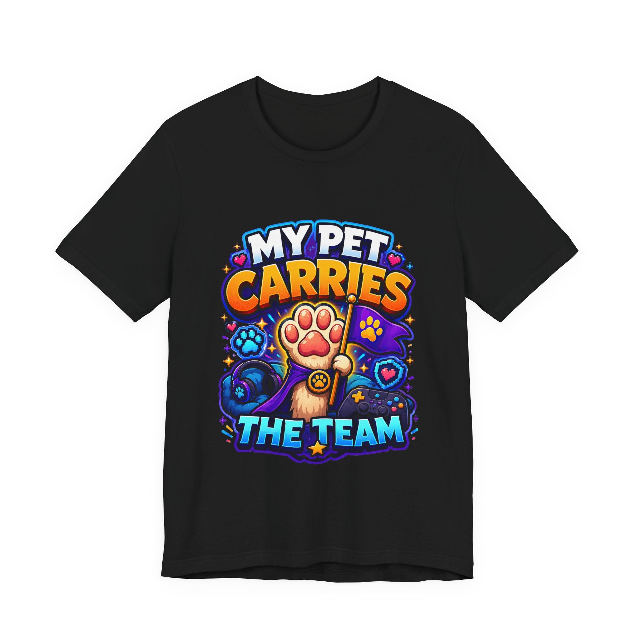 My Pet Carries the Team Shirt - Funny Gamer Pet Lover Tee