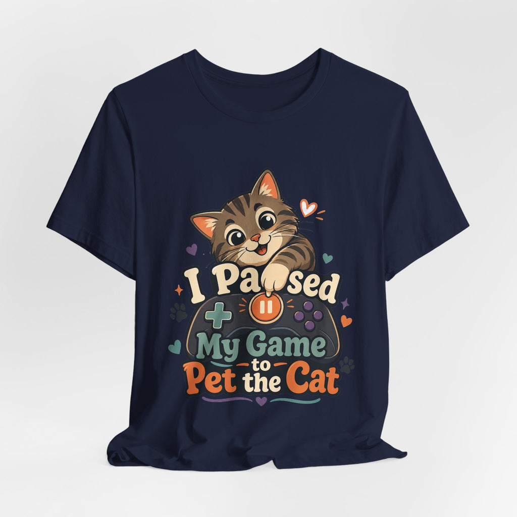 I Paused My Game to Pet the Cat Shirt - Brown Cat Gamer Cat Tee