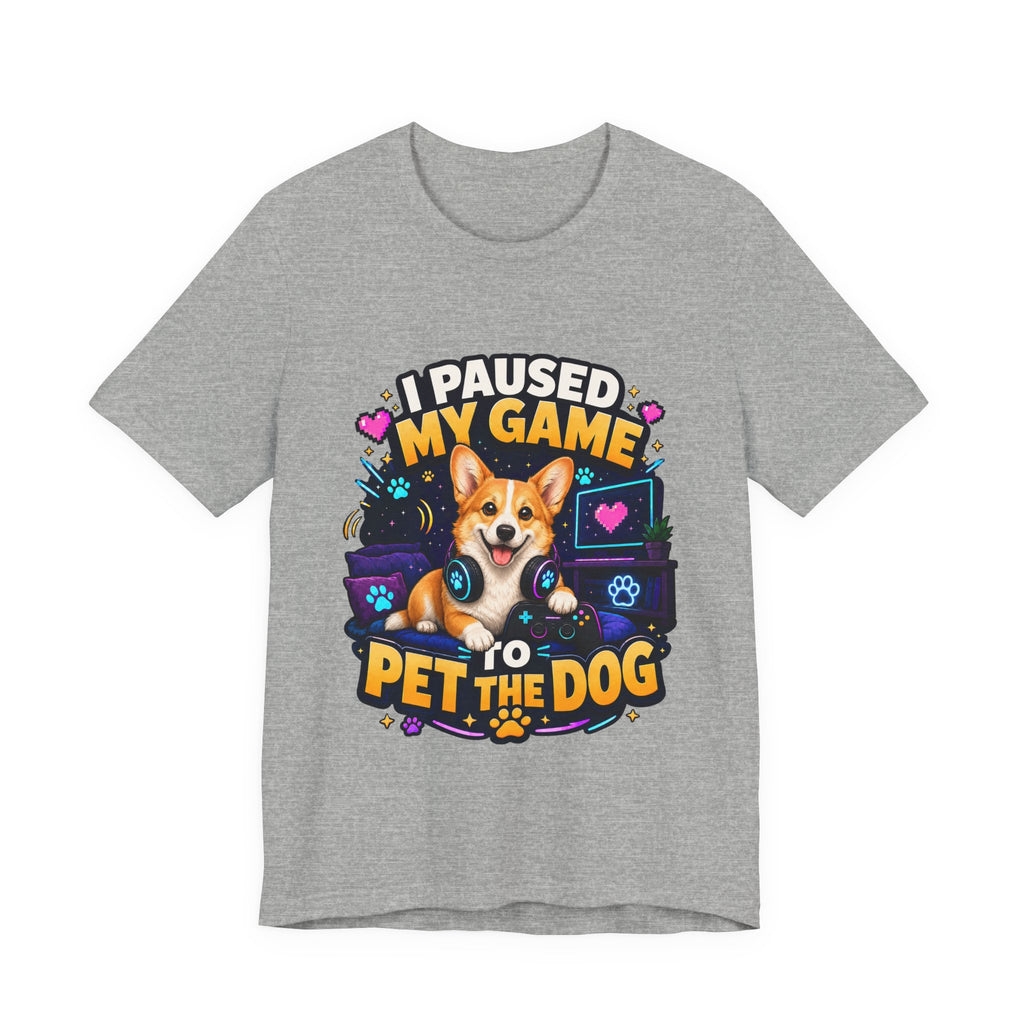 I Paused My Game to Pet the Dog Shirt - Corgi Gamer Dog Tee