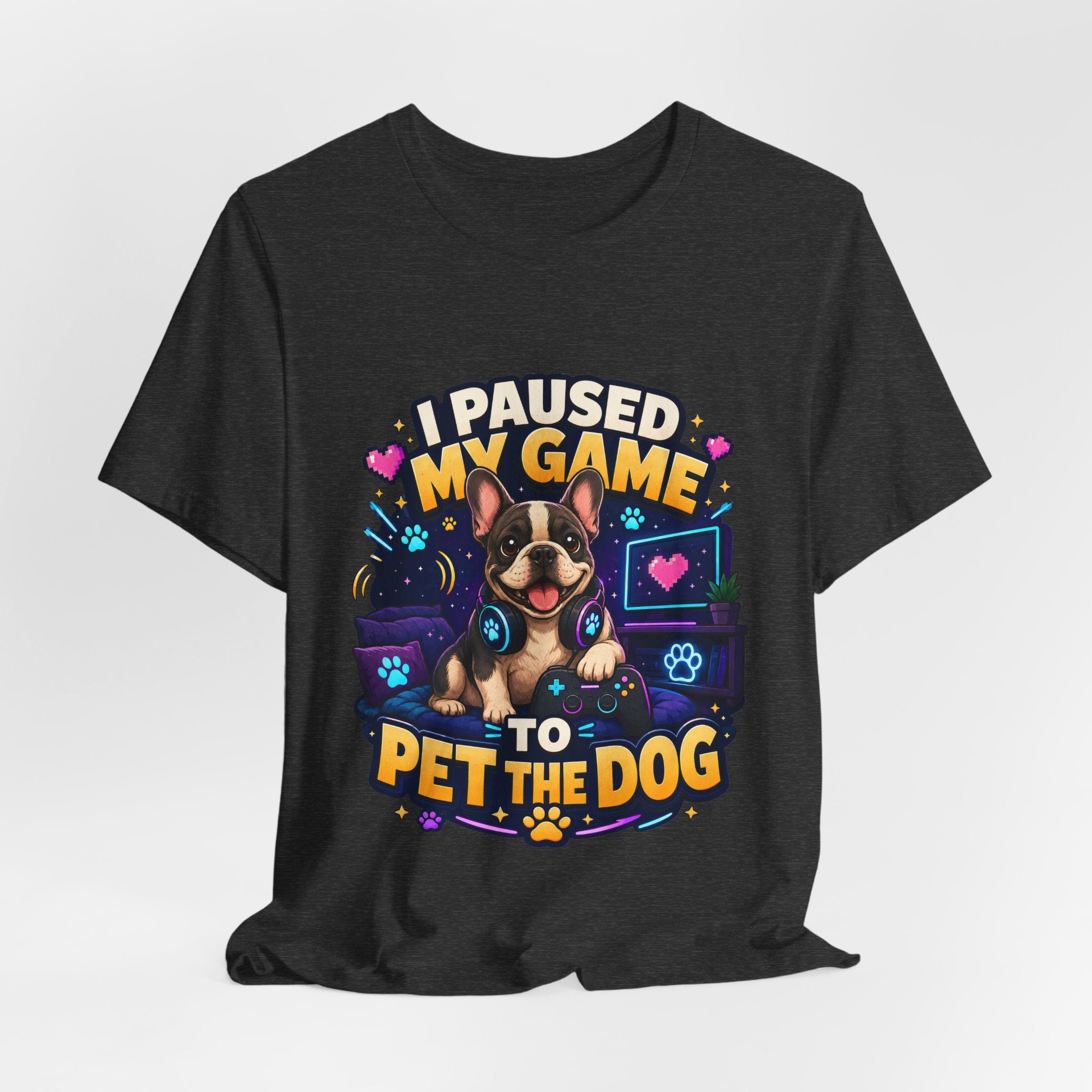 I Paused My Game to Pet the Dog Shirt - French Bulldog Gamer Dog Tee