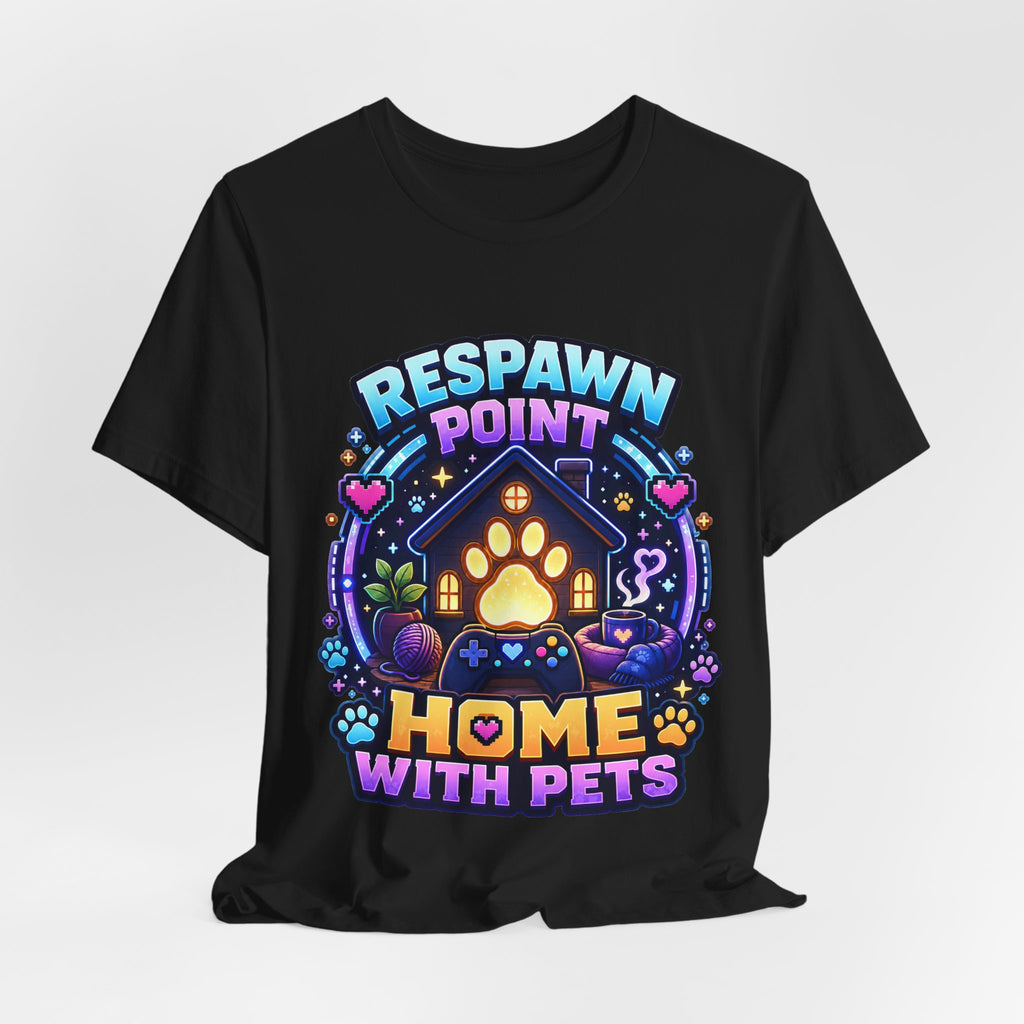 Respawn Point Home With Pets Shirt - Cozy Gamer Pet Lover Tee