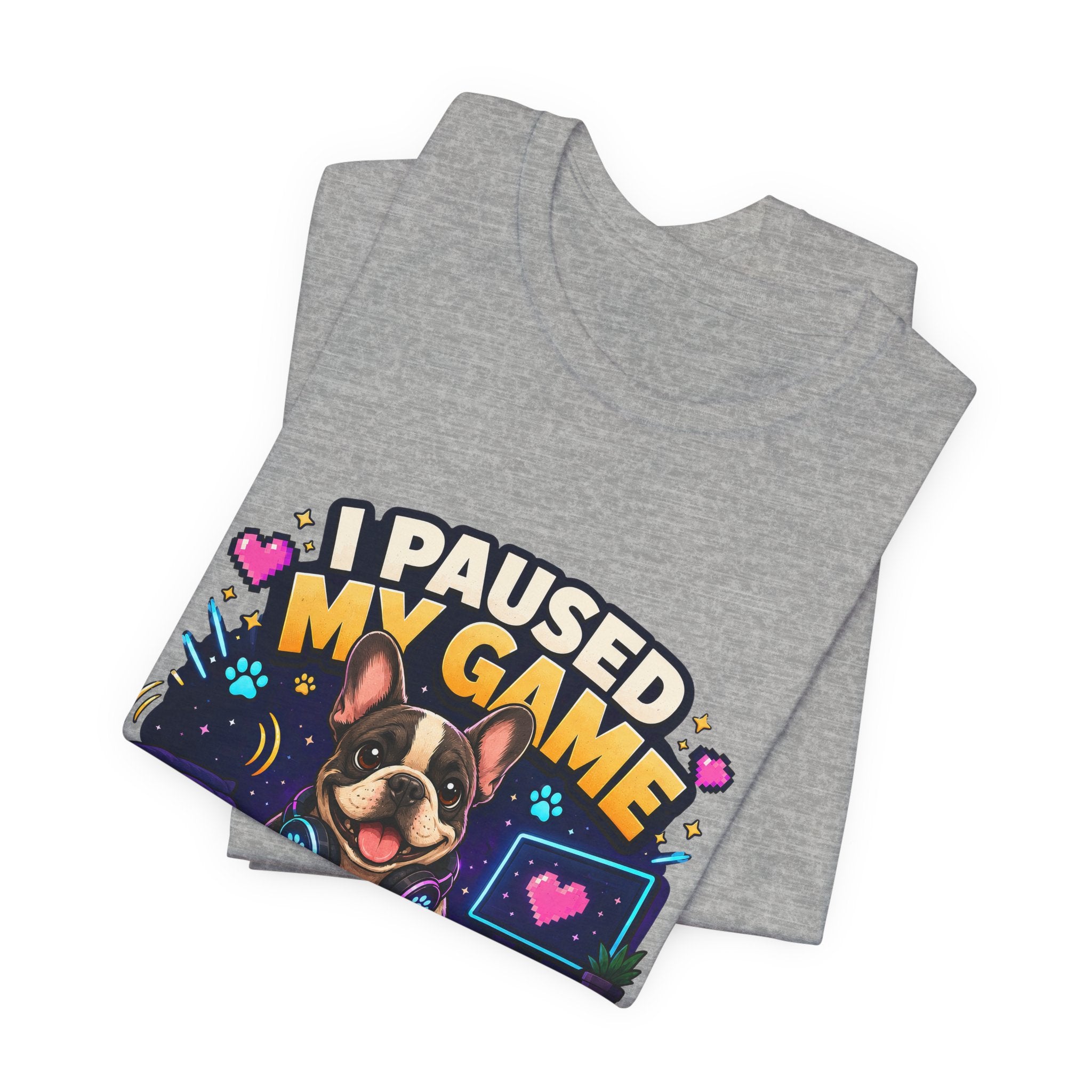 I Paused My Game to Pet the Dog Shirt - French Bulldog Gamer Dog Tee