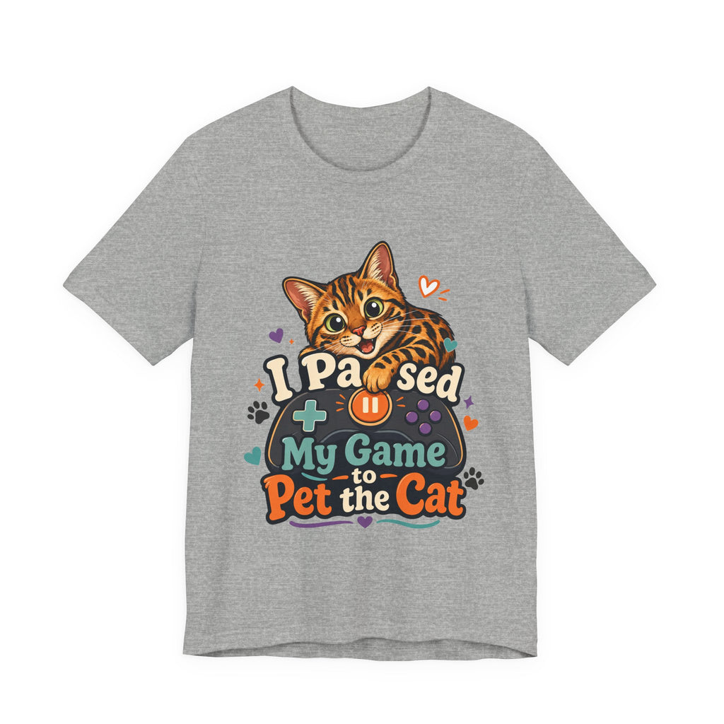 I Paused My Game to Pet the Cat Shirt - Bengal Cat Gamer Cat Tee
