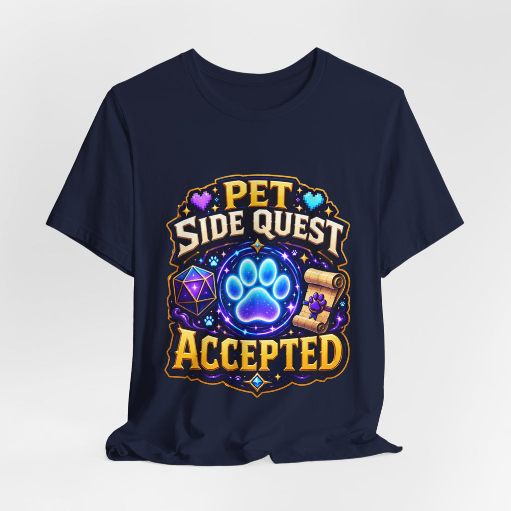 Pet Side Quest Accepted Shirt - Geeky Pet Lover Gamer Tee