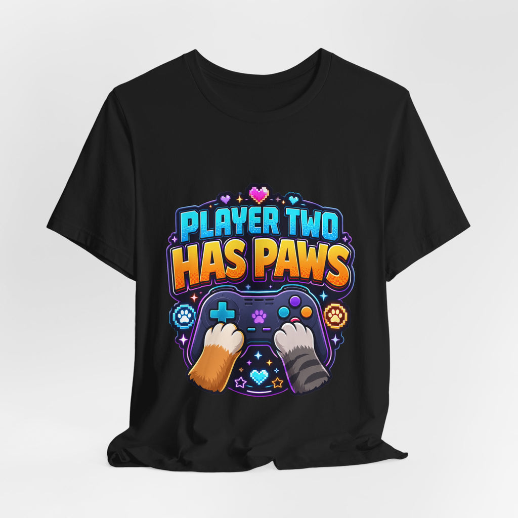 Player Two Has Paws Shirt - Funny Gamer Pet Lover Tee